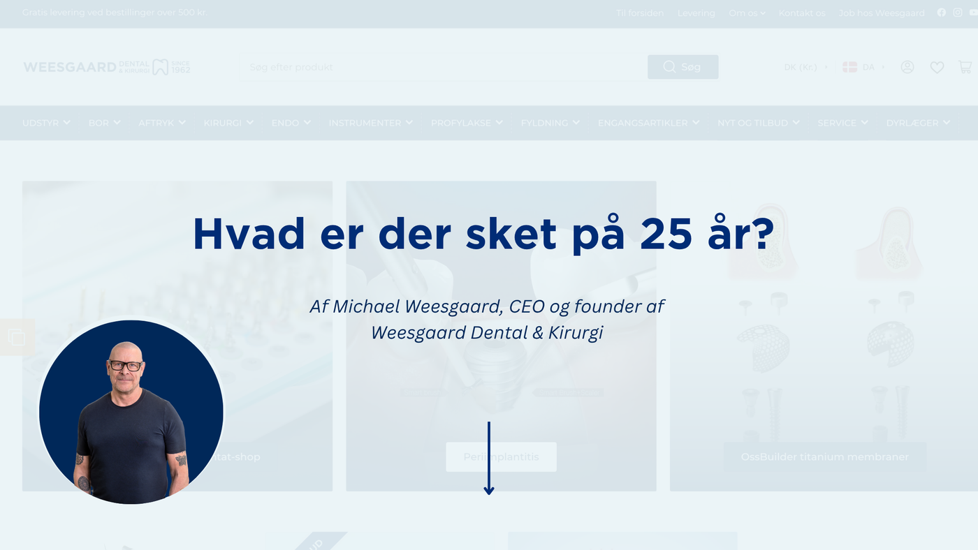 25 år med Weesgaard Dental & Kirurgi af Michael Weesgaard
