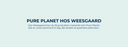 Pure planet produkter